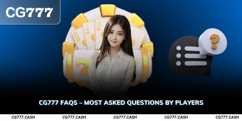 CG777 FAQs