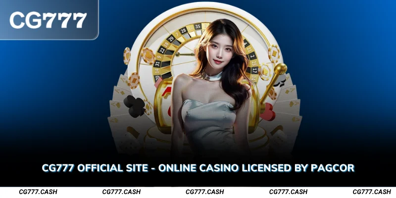 CG777 Official Site Online Casino Licensed by PAGCOR