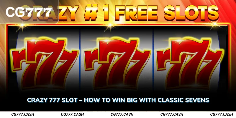 Crazy 777 Slot