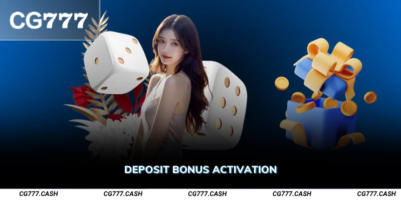 Deposit Bonus Activation