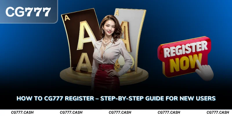 How to CG777 Register