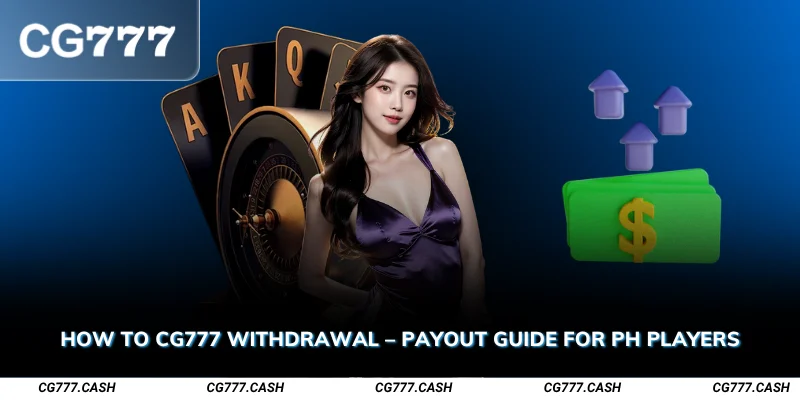 How to CG777 Withdrawal