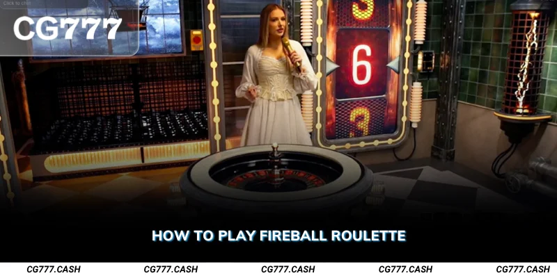 How to Play Fireball Roulette