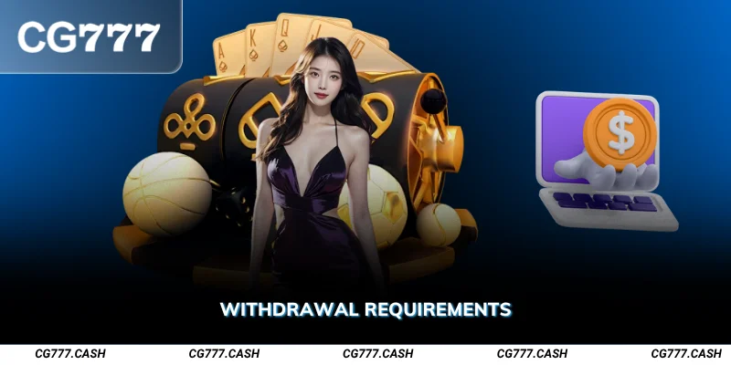 Withdrawal Requirements